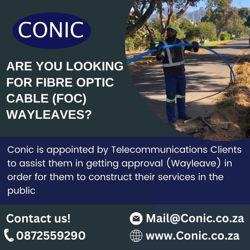 Conic ARE YOU LOOKING FOR FIBRE OPTIC CABLE (FOC) WAYLEAVES
