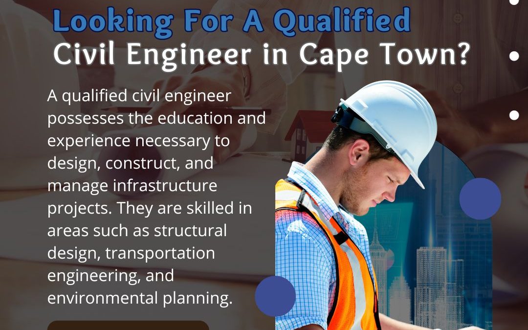 Looking for a Qualified Civil Engineer in Cape Town
